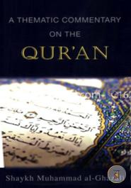 A Thematic Commentary on the Quran