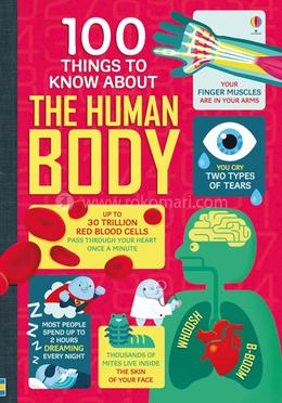 100 Things To Know About The Human Body 