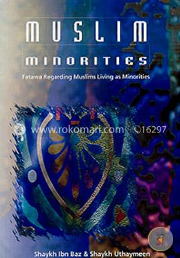 Muslim Minorities: Fatwa Regarding Muslim Living as Minorities 