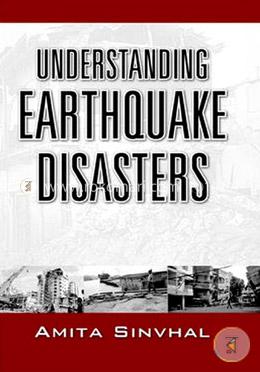 Understanding Earthquake Disasters