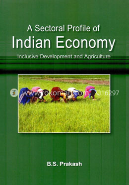 A Sectoral Profile of Indian Economy 