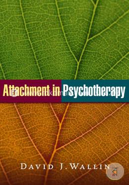 Attachment in Psychotherapy