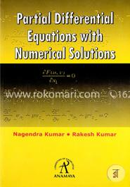 Partial Differential Equations With Numerical Solutions