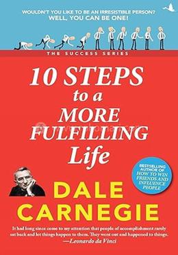 10 Steps to a More Fulfilling Life