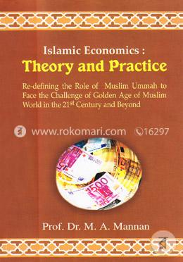 Islamic Economics: Theory and Practice 