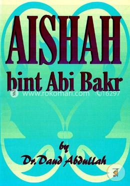 Aishah Bint Abi Bakr 