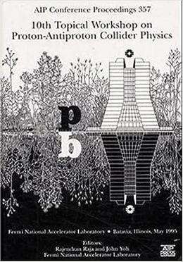 10th Topical Workshop on Proton-Antiproton Collider Physics