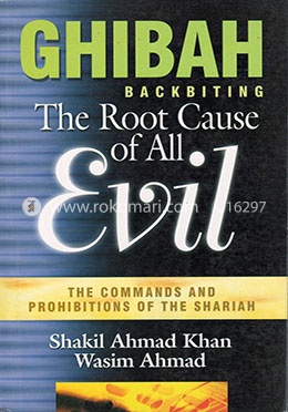 Ghibah Backbiting The Root Cause of All Evil