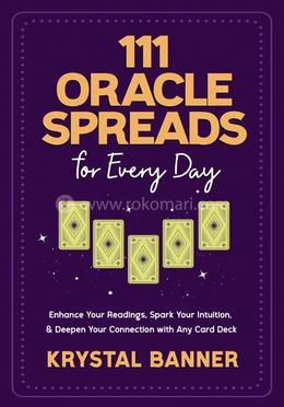 111 Oracle Spreads for Every Day