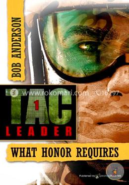 What Honor Requires: Volume 1