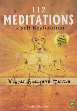 112 Meditations For Self Realization 