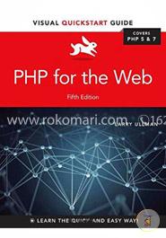 PHP for the Web: Visual QuickStart Guide