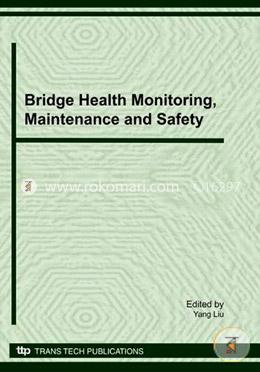 Bridge Health Monitoring, Maintenance and Safety
