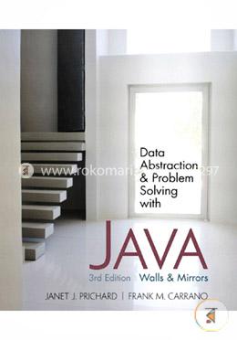 Data Abstraction and Problem Solving with Java: Walls and Mirrors