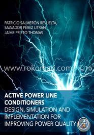 Active Power Line Conditioners: Design, Simulation and Implementation for Improving Power Quality