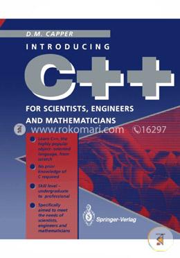 Introducing C Plus Plus for Scientists, Engineers and Mathematicians
