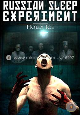 The Russian Sleep Experiment