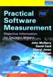 Practical Software Measurement : Objective Information for Decision Makers