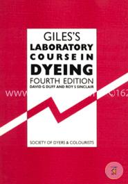 Giless Laboratory Course in Dyeing(Spiral-Bound)
