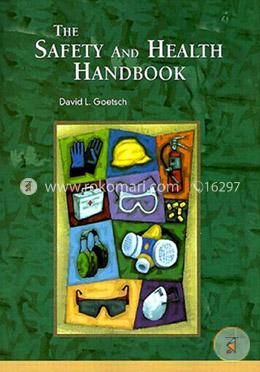 The Safety and Health Handbook