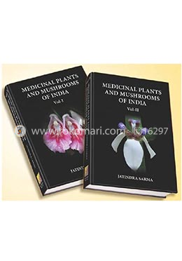 Medicinal Plants and Mushrooms of India (With Special Reference to Assam) 2 Vol. Set