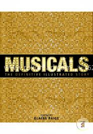 Musicals : The Definitive Illustrated Story image