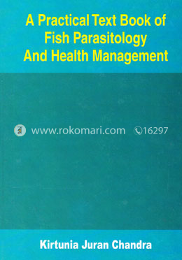 A Practical Text Book of Fish Parasitology and Health Management 