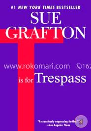 T Is for Trespass