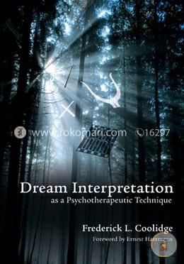 Dream Interpretation as a Psychotherapeutic Technique