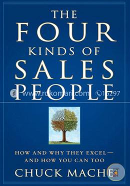 The Four Kinds of Sales People: How and Why They Excel- And How You Can Too