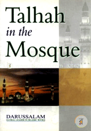 Talhah in the Mosque