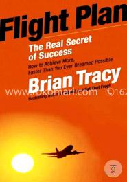 Flight Plan: The Real Secret of Success