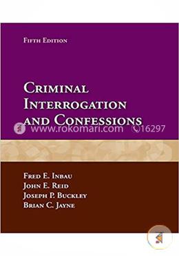 Criminal Interrogation And Confessions