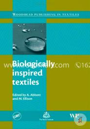 Biologically Ins]pired Textiles (Woodhead Publishing Series in Textiles)