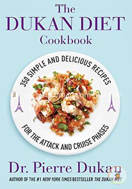 The Dukan Diet Cookbook: The Essential Companion to the Dukan Diet