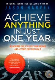 Achieve Anything in Just One Year