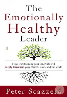 The Emotionally Healthy Leader