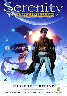 Serenity Volume 1: Those Left Behind (Serenity (Dark Horse)
