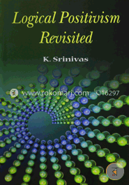 Logical Positivism Revisited  