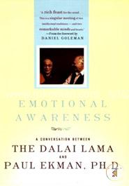 Emotional Awareness: Overcoming the Obstacles to Psychological Balance and Compassion 