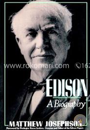 Edison  A Biography