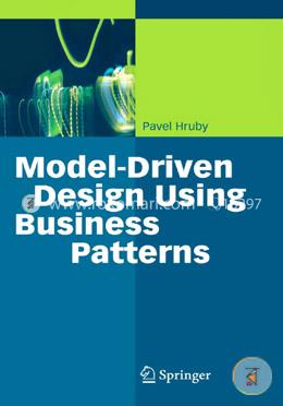 Model-Driven Design Using Business Patterns
