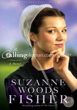The Calling: A Novel (The Inn at Eagle Hill) (Volume 2)