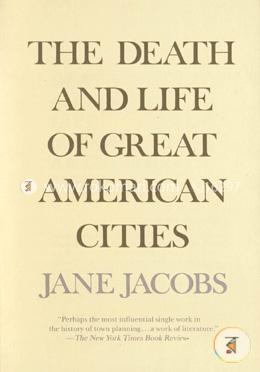 The Death and Life of Great American Cities