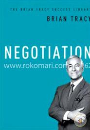 Negotiation (The Brian Tracy Success Library)