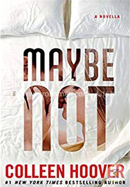 Maybe Not: A Novella image