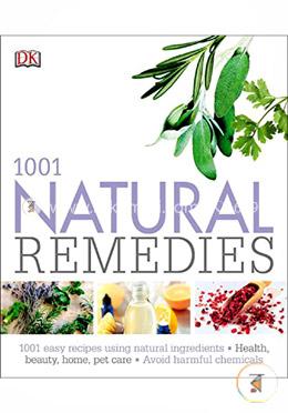 1001 Natural Remedies