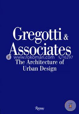 Gregotti And Associates: The Architecture of Urban Design
