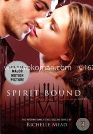 Spirit Bound: A Vampire Academy Novel
