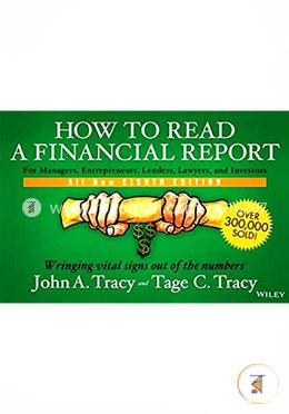 How To Read A Financial Report: Wringing Vital Signs Out Of The Numbers